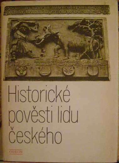 Historické pověsti lidu českého - A. Sedláček
