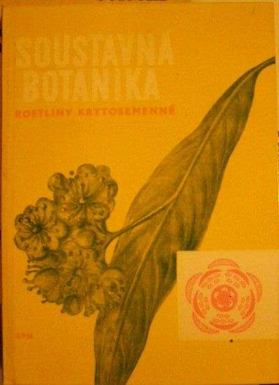 Soustavná botanika (rostliny krytosemenné) - kol. autorů