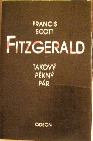 Takový pěkný pár a jiné povídky - F. S. Fitzgerald
