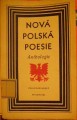 Nová polská poesie - anthologie