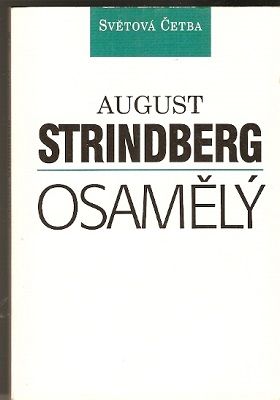 Osamělý - A. Strindberg