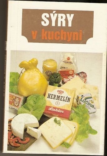 Sýry v kuchyni - O. Dufek