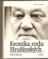 Kronika rodu Hrušínských - M. Valtrová