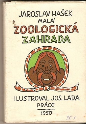 Malá zoologická zahrada - J. Hašek, il. J. Lada