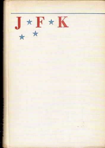 J. F. Kennedy - Profily odvahy