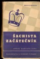 Šachista začátečník - základy moderního šachu - F. Zmatlík