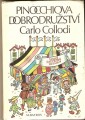 Pinocchiova dobrodružství - C. Collodi, il. H. Zmatlíková