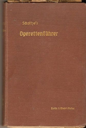 Operettenführer (Operetní průvodce) - J. Scholtze