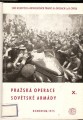 Pražská operace sovětské armády - kol. autorů