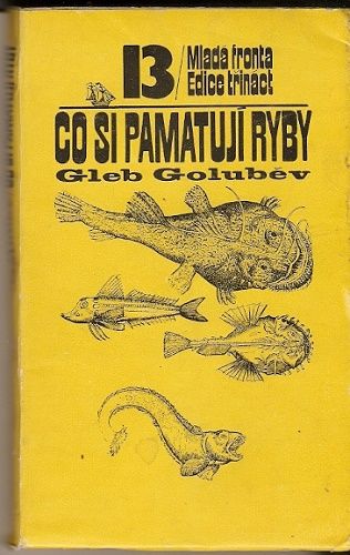 Co si pamatují ryby - G. Goluběv