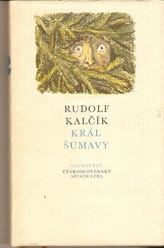 Král Šumavy - R. Kalčík