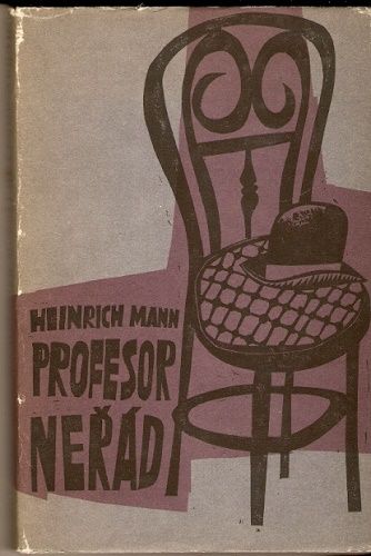 Profesor Neřád neboli konec tyrana - H. Mann