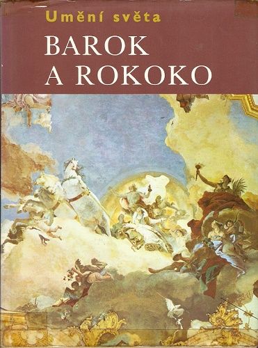 Umění světa - Barok a rokoko - M. Kitson