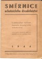 Směrnice ochotnického divadelnictví - 1944