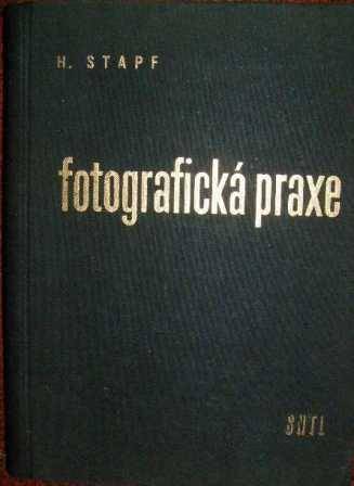 Fotografická praxe - H. Stapf