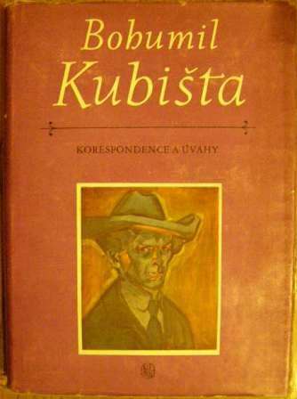 Bohumil Kubišta - korespondence a úvahy