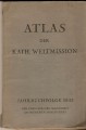 Atlas der katholische Weltmission 1932 - atlas katolických misii 1932