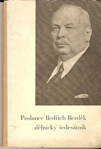 Poslanec Bedřich Bezděk 1876 - 1936 - knihtiskař - Brno