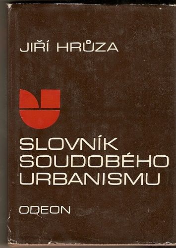 Slovník soudobého urbanismu - J. Hrůza