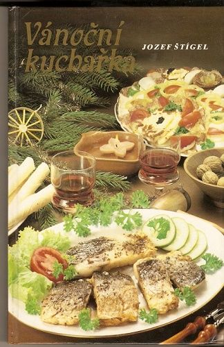 Vánoční kuchařka - J. Štígel