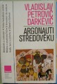 Argonauti středověku - V. P. Darkevič