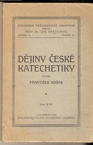 Dějiny české katechetiky II. - F. Košák