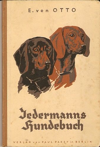 Jedermanns Hundebuch (Kniha o psech pro každého) - E. von Otto