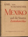 Mexiko und die Staaten Zentralamerikas - K. von Schumacher