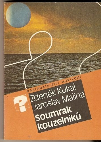 Soumrak kouzelníků - Z. Kukal - J. Malina