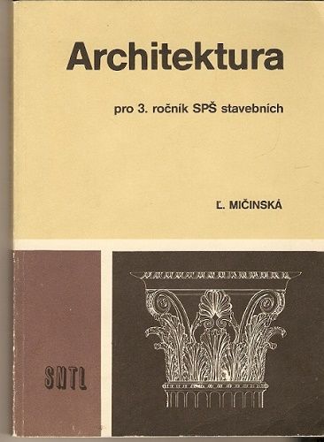 Architektura pro 3. ročník SPŠ stavebních - L. Mičinská
