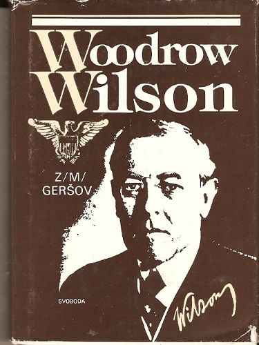 Woodrow Wilson (28. prezident USA) - Z. M. Geršov