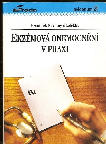 Ekzémová onemocnění v praxi - F. Novotný a kol.