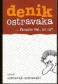 Denik ostravaka (farame dal, no ni ?) - Ostravak Ostravski