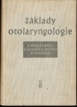Základy otolaryngologie - A. Přecechtěl a kol.