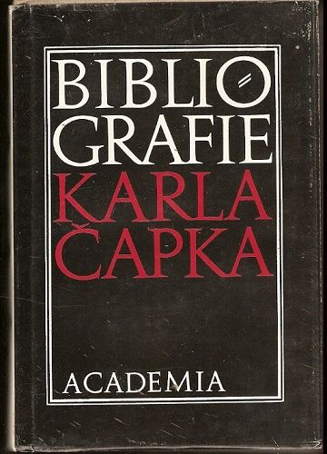Bibliografie Karla Čapka (soupis jeho díla) - B. Mědílek a kol.