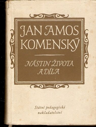 Jan Amos Komenský - nástin života a díla