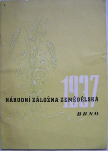 Národní záložna zemědělská Brno 1937 - 43. výroční zpráva