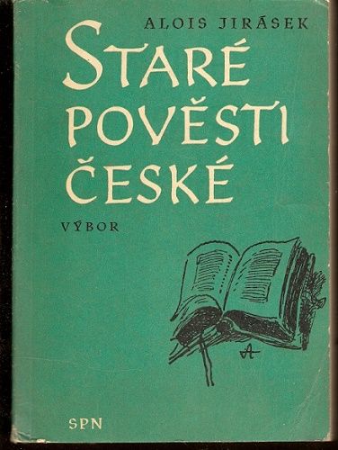 Staré pověsti české (výbor) - A. Jirásek