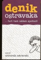 Denik Ostravaka (.. furt vam nědam spočinuť !) - Ostravak Ostravski