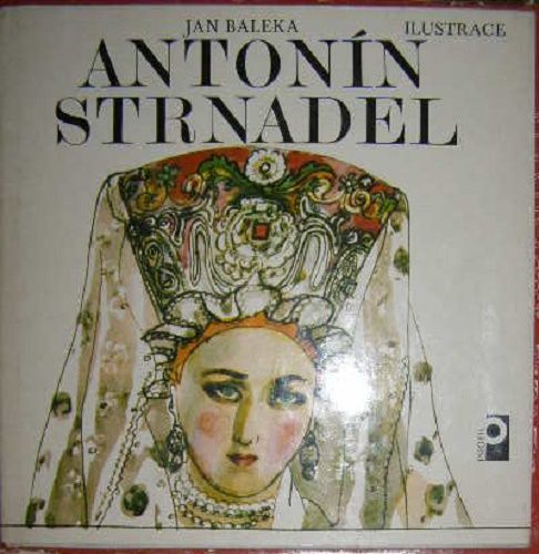 Antonín Strnadel - ilustrace - J. Baleka