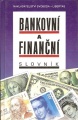 Bankovní a finanční slovník