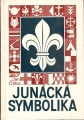 Junácká symbolika - J. Čaka