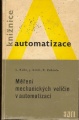 Měření mechanických veličin v automatizaci - L. Kuhn a kol.
