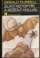 Zlatí netopýři a růžoví holubi - G. Durrell