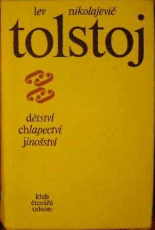 Dětství, chlapectví, jinošství - L. N. Tolstoj