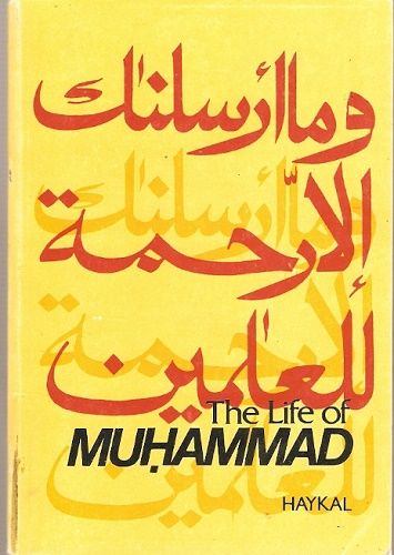 The Life of Muhammad (Život proroka Mihameda) - M. H. Haykal