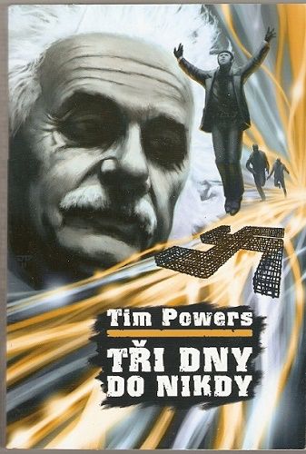 Tři dny do nikdy - Tim Powers