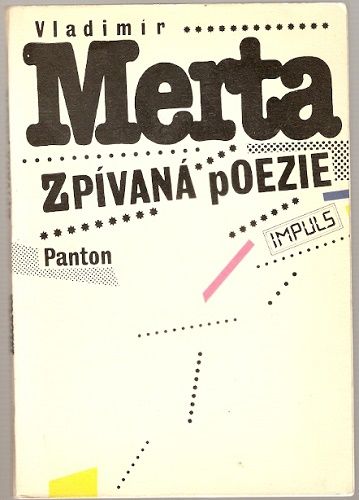 Zpívaná poezie - V. Merta