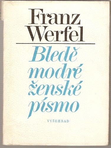 Bledě modré ženské pásmo - F. Werfel