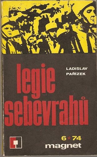 Legie sebevrahů (cizinecká legie) - L. Pařízek